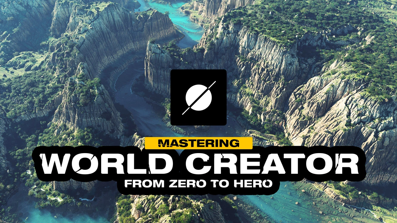 World Creator - Mastering World Creator: From Zero to Hero